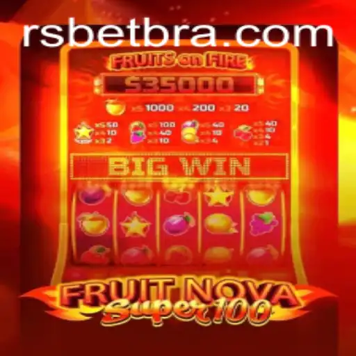 Explorando o Mundo de FruitNovaSuper100: Diversão e Emoção com RSbet.com
